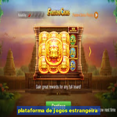 plataforma de jogos estrangeira